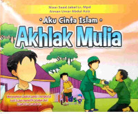 Image of Aku Cinta Islam : Akhlak Mulia