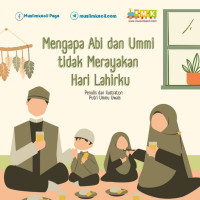 Image of Mengapa Abi dan Ummi Tidak Merayakan Hari Lahirku?