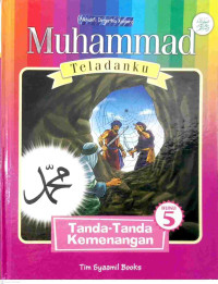 Image of Muhammad Teladanku Buku 5 : Tanda-Tanda Kemenangan